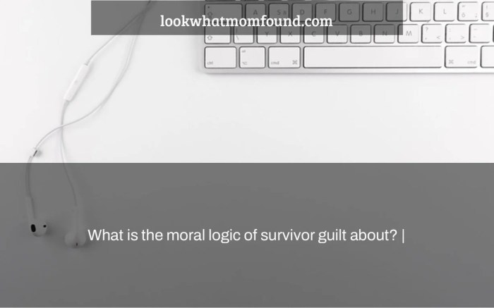 Moral logic of survivor guilt