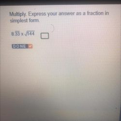 Multiply express your answer in simplest form